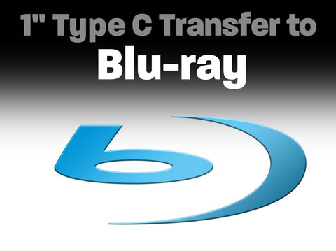 1" Type C Transfer to Blu-ray