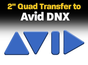 2" Quad Transfer to AVID DNX
